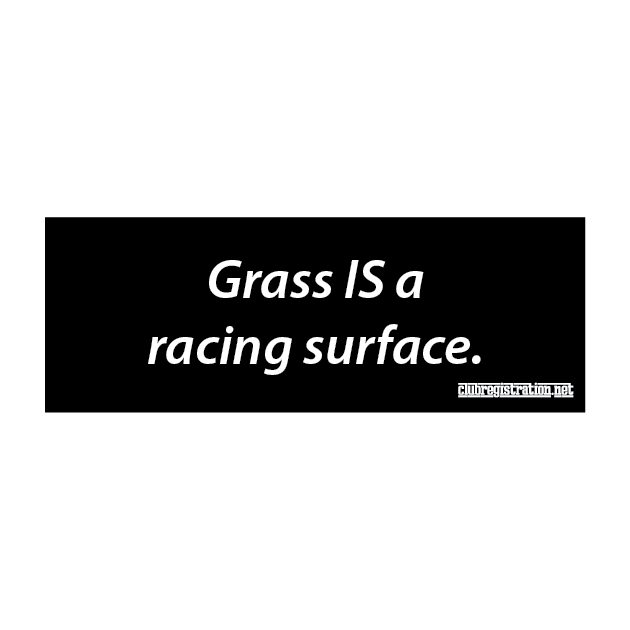 License Plate: Grass is a racing surface